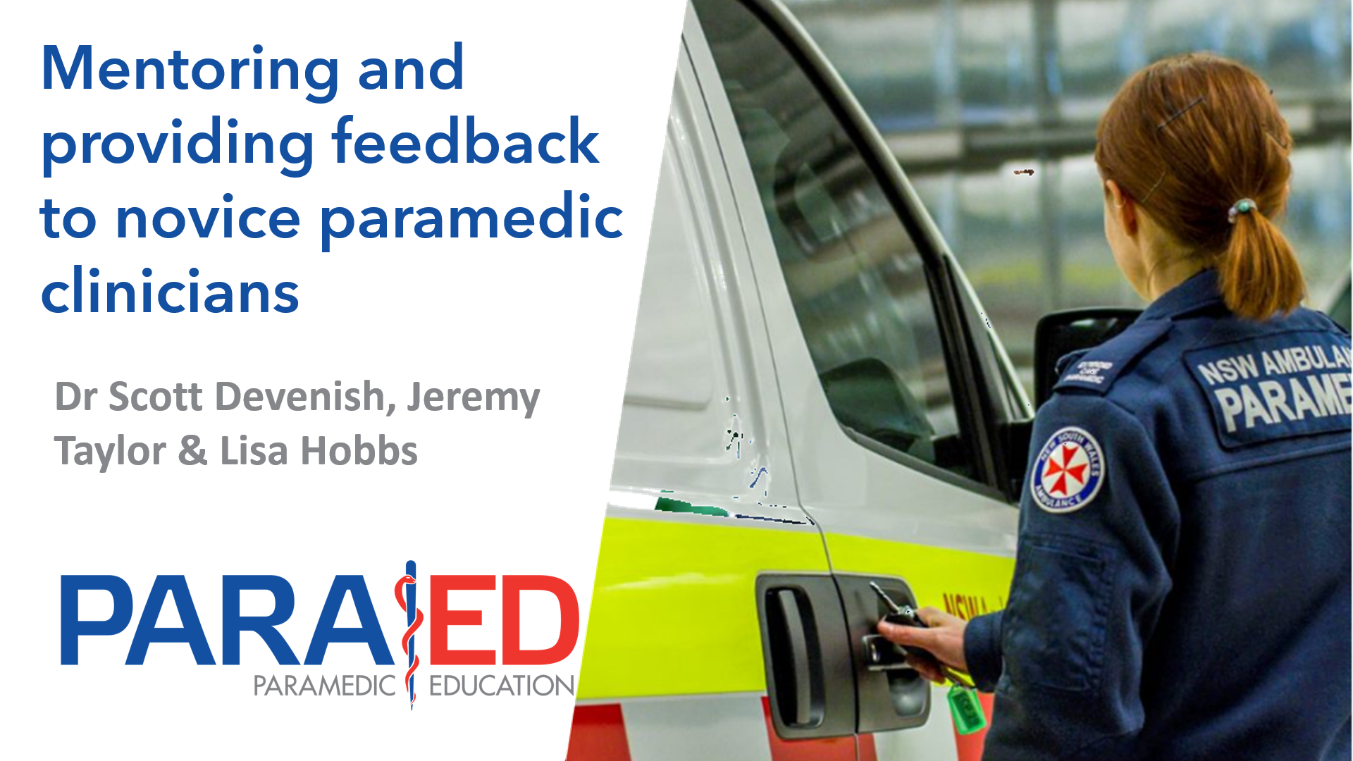 Mentoring and providing feedback to novice paramedic clinicians