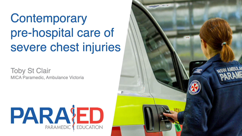 Contemporary pre-hospital care of severe chest injuries