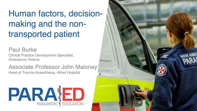 Human factors, decision-making and the non-transported patient